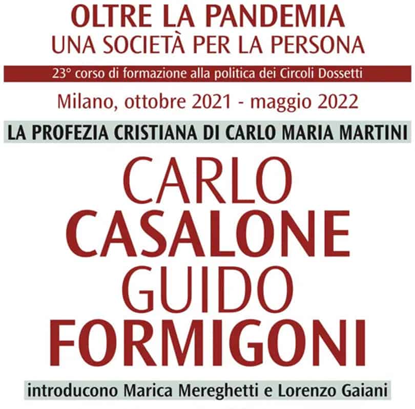 Carlo Casalone e Guido Formigoni ai Circoli Dossetti su “La profezia cristiana di Martini”