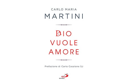 Dio vuole amore. Limiti e occasioni del quotidiano di fronte alla Parola